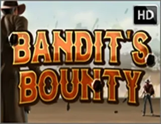 Bandit’s Bounty